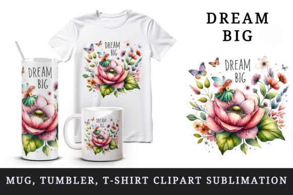 Download Dream Big Quote Flowers Mug Wrap Clipart - Premium Resources